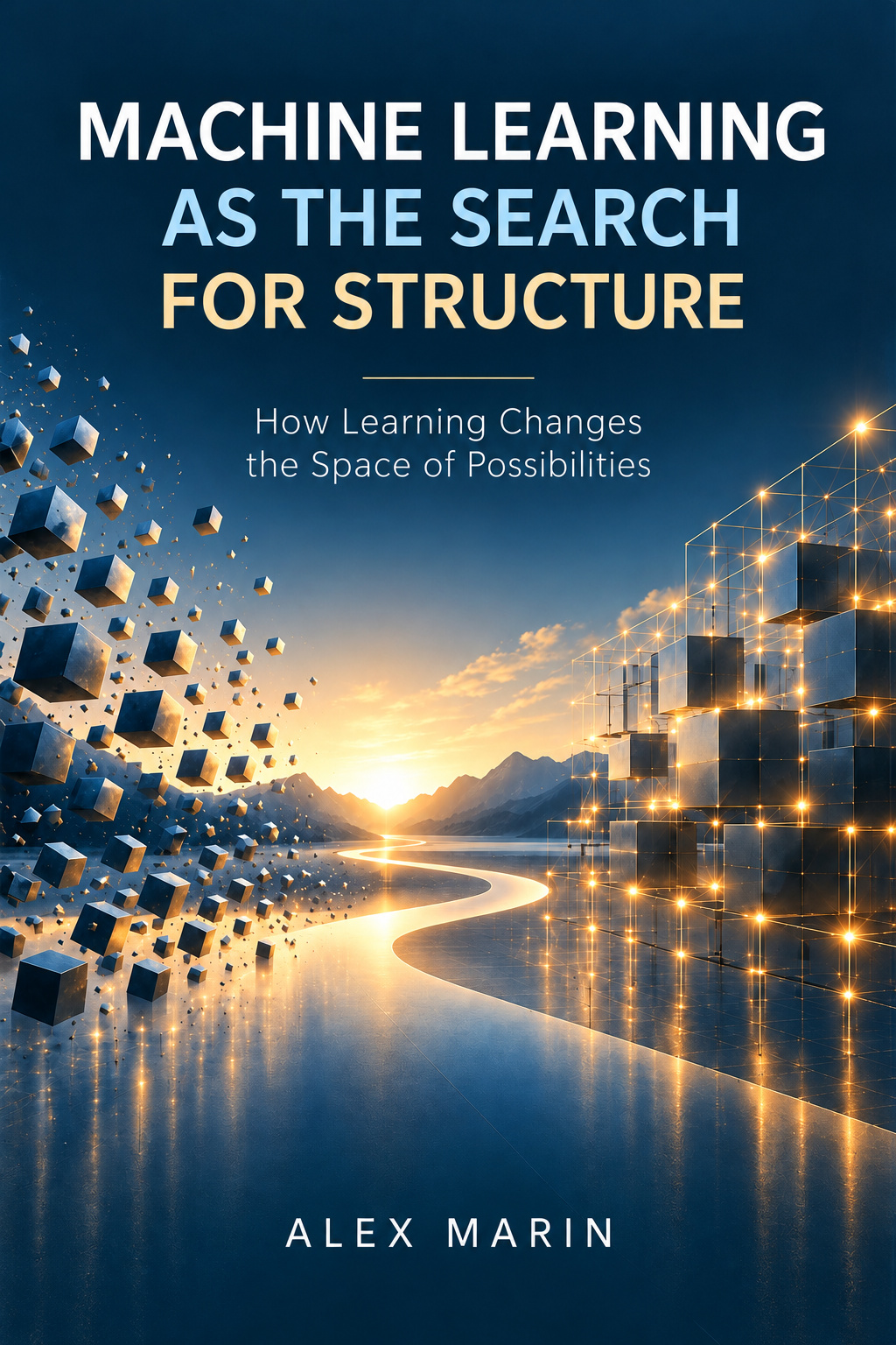 Cover of Machine Learning as the Search for Structure